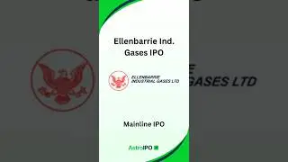 Ellenbarrie Industrial Gases IPO: Complete Details in 60 Seconds | AstroIPO