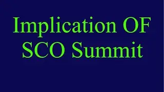 Implication of SCO Summit Analysis current affairs style question CSS PMS 
