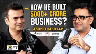 How to Build a Million Dollar Business in India? | Top Entrepreneurship Secrets ft. Ashish&nbsp;Kashyap