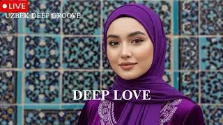 Samarkand at Night 🔴 LIVE 2026 | Deep Love Uzbek Groove