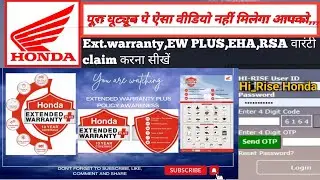 Extended Warranty,Ew plus Hi-rise honda claim बनाना और उसको sumbitt करना जाने।