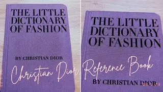 The Little Dictionary of Fashion: a 1954 Reference book created by Christian Dior