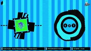 Hobin Rude - Awake Between Worlds (Original Mix) [Progressive House] [Proton Music]