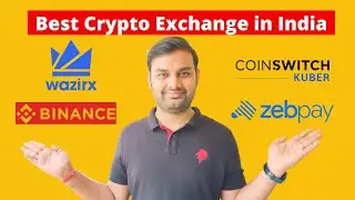 Best Crypto Exchange in India | Wazirx vs Coinswitch |  Wazirx vs Zebpay | Wazirx vs Binance