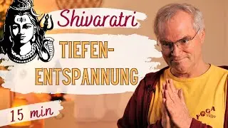 Tiefe Erholung und Transformation mit dem Shiva Mantra - 15 Minuten Tiefenentspannung mit Sukadev