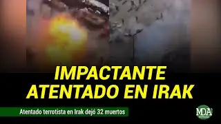 ATENTADO en IRAK: el momento exacto en el que hacen EXPLOTAR las BOMBAS