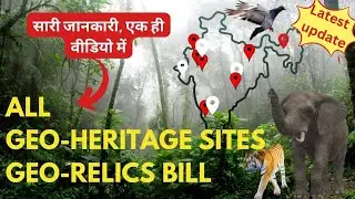 Geo-Heritage Sites in India | latest Update | Geo Relics Bill | Geography Cureent Affairs.