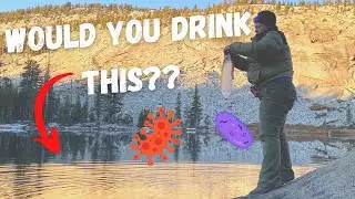 HOW TO Choose a WATER SOURCE in the Backcountry | How To Filter Water Backpacking