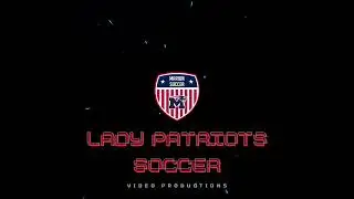 Lady Patriot Soccer Intro