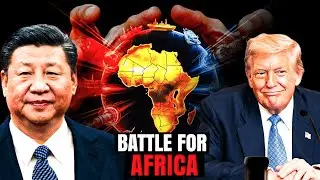 The Silent War for Africa: How China, US, and Africans Are Competing for Global Dominance