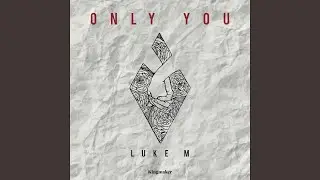 Only You (Radio Edit)