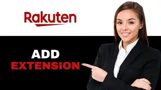 How to add rakuten extension to edge browser