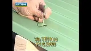 Fixation de t&ocirc;le ondul&eacute;e en couverture sur bois avec une vis P1 autoperceuse | FAYNOT
