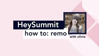 Integrating Remo with HeySummit: Technical Support