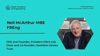 New Fellow 2024: Neil McArthur MBE FREng