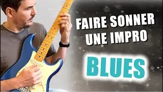Faites JUSTE ÇA pour booster facilement vos solos Blues 🎸