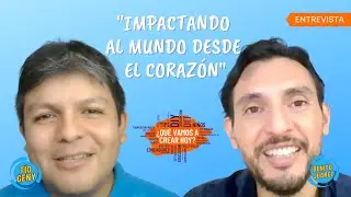 🔵 Impactando al Mundo desde el Coraz&oacute;n | Entrevista a Benito Ju&aacute;rez 🔵