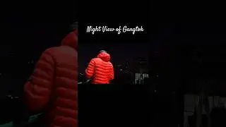Gangtok at Night🌌#travel #shorts #short #viral #friends