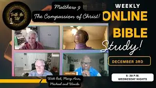 Bible Time on Truth Be Told-Matthew 9 The Compassion of Christ!
