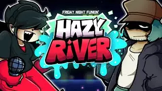 Friday Night Funkin': Hazy River Gameplay!
