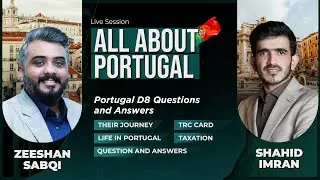 Digital Nomads D8 Visa Journey In Portugal with Zeeshan Sabqi.