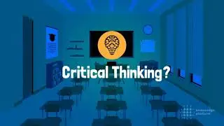 Critical Thinking | Teaching Practice: Fundamentals of the 5E Model | Knowledge Platform | LUMS