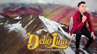 DELIO LINO D&aacute;melo tu coraz&oacute;n primicia 2025 ☎️968318621📞