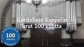 Kordelinin kappelin urut 100 vuotta