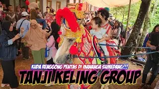 KUDA RENGGONG PENTAS DI MANANGA SUMEDANG!!! - TANJI KELING GROUP