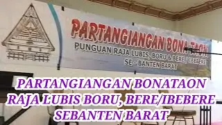 PARTANGIANGAN BONATAON PUNGUAN  RAJA LUBIS, BORU, BERE/IBEBERE SEBANTEN BARAT. 16 FEBRUARI 2025