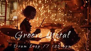 Groove Metal Drum Track - 125bpm