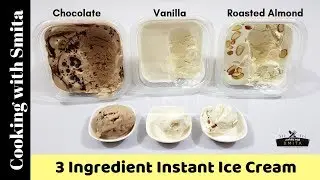 3 Ingredient Instant Ice Cream Recipe | Vanilla | Chocolate | Roasted Almond