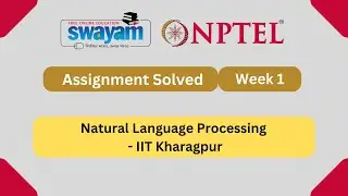 Natural Language Processing Week 1 || NPTEL ANSWERS 2024 #nptel #nptel2024 || NPTEL 2024