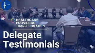 Healthcare Transformation | Delegate Experience