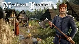 Ein neues Mittelalter-Aufbauspiele - Medieval Frontiers - Playtest