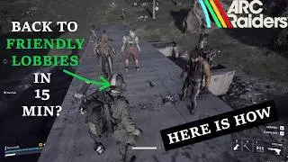 Вернуться в дружелюбные лобби через 15 минут? Вот как это сделать &mdash; ARC Raiders
