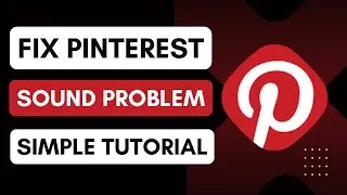 How To Fix Pinterest Sound Problem !