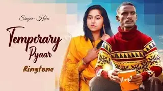 Temporary Pyar Ringtone (Download🔥🔥) || Ft kaka