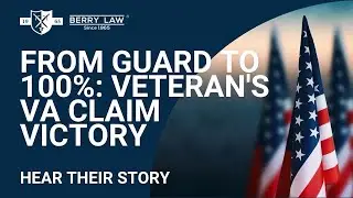 National Guard Veteran Achieves 100% VA Rating: Mike's Journey with Berry Law