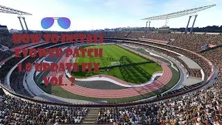 eFootball 2021 - How to install EvoWeb Patch 1.0 Update Fix Vol  2  PC