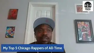 My Top 5 All-Time Chicago Rappers