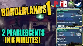 2 Pearlescents in under 6 minutes; back to back runs! ^_^ Borderlands 1 GOTY Knoxx Armory loot farm