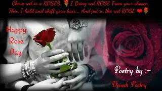 ❤🌹HAPPY ROSE DAY ❤🌹Poetry by :-Devesh poetry