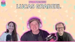 Lucas Grabeel Full Interview | Back To The Best Podcast