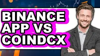 Binance App vs CoinDCX - Which is Better?