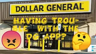 Having Trouble with the Dollar General App? Problem Hacked! Don't Give Up!
