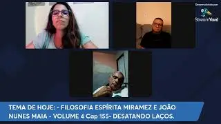 Estudo Filosofia Esp&iacute;rita Vol.04 Cap 155 - DESATANDO LA&Ccedil;OS.