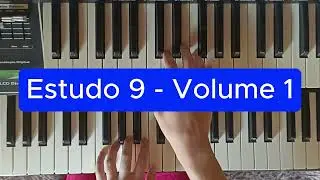 🎹Estudo 9 &ndash; Volume 1 | M&eacute;todo de &Oacute;rg&atilde;o Eletr&ocirc;nico CCB ✨