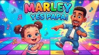 Marley Marley Yes PaPa 2