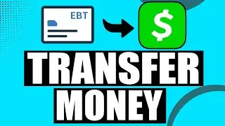 How To Transfer Money From EBT Card To Cash App (2026)